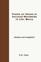 Poems on Values to Succeed Worldwide in Life - Mercy: Simple and Insightful