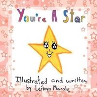 You're a Star: a 'by children, for children' book