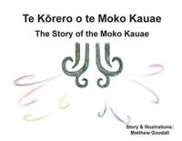 Te Kōrero o te Moko Kauae: The Story of the Moko Kauae