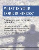 What Is Your Core Business?