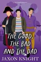 The Good, the Bad and the Dad
