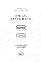 LYRICAL RAZOR BLADES : New Zealand Poems Pictures Prose