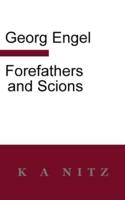 Forefathers and Scions