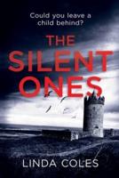 The Silent Ones