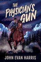 The Physician's Gun