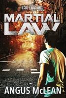 Martial Law: In uncertain times, who will survive?