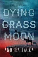 Dying Grass Moon