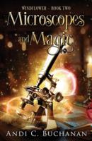 Microscopes and Magic: Contemporary A Witchy Fiction Novella: A Witchy Fiction Novella: A Witchy Fiction Novella