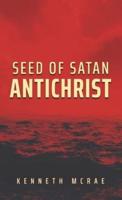Seed of Satan: Antichrist