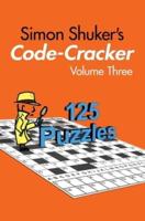 Simon Shuker's Code-Cracker, Volume Three