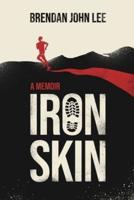 Iron Skin: A memoir