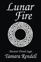Lunar Fire: Ancient Druid Saga