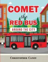 Comet the Red Bus: Around the City