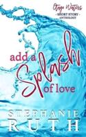 Add a Splash of Love
