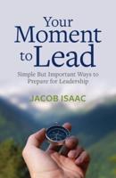 Your Moment to Lead