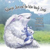 Kaboojie Jam and the Wise Wooly Lamb