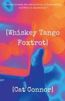 [Whiskey Tango Foxtrot]