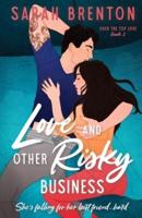 Love and Other Risky Business