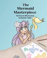 The Mermaid Masterpiece