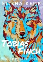 Tobias Finch - The Complete Series