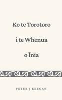 Ko Te Torotoro I Te Whenua O Inia