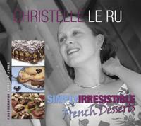 Simply Irresistible French Desserts