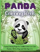 Panda Coloring Book: Great Coloring Pages for Toddlers Who Love Cute Pandas, Gift for Boys and Girls Ages 2-6,One-Sided Printing, A4 Size ,Premium Quality Paper, Beautiful Illustrations,