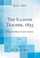 The Illinois Teacher, 1855, Vol. 1