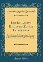 Les Bonaparte Et Leurs Oeuvres Litteraires