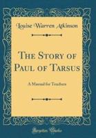The Story of Paul of Tarsus