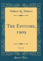 The Epitome, 1909, Vol. 33 (Classic Reprint)