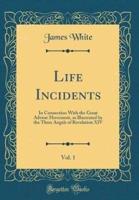 Life Incidents, Vol. 1