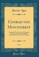 Conrad Von Montferrat, Vol. 1