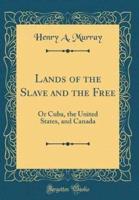 Lands of the Slave and the Free