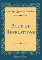 Book of Revelations (Classic Reprint)