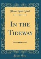 In the Tideway (Classic Reprint)
