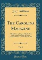 The Carolina Magazine, Vol. 2