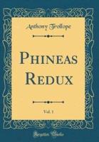 Phineas Redux, Vol. 1 (Classic Reprint)