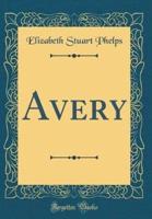 Avery (Classic Reprint)