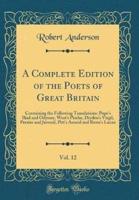 A Complete Edition of the Poets of Great Britain, Vol. 12
