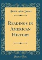 Readings in American History (Classic Reprint)