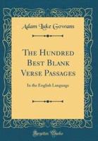 The Hundred Best Blank Verse Passages