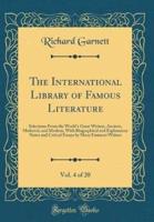 The International Library of Famous Literature, Vol. 4 of 20