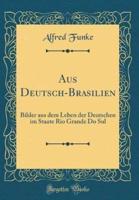 Aus Deutsch-Brasilien