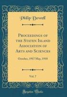 Proceedings of the Staten Island Association of Arts and Sciences, Vol. 7