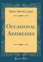 Occasional Addresses (Classic Reprint)