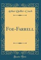 Foe-Farrell (Classic Reprint)