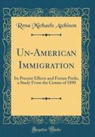 Un-American Immigration