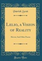 Lelio, a Vision of Reality