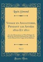 Voyage En Angleterre, Pendant Les Ann'es 1810 Et 1811, Vol. 2